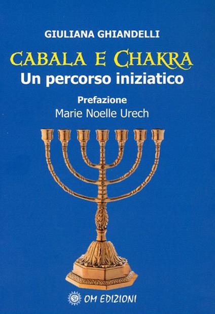 Cabala e Chakra. Un percorso iniziatico - Giuliana Ghiandelli - copertina