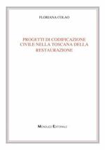 Progetti di codificazione civile nella Toscana della Restaurazione