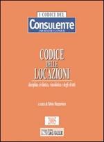 Codice delle locazioni. Disciplina civilistica, vincolistica e degli sfratti