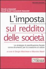 L' imposta sul reddito delle società. Le strategie di pianificazione fiscale come strumento per la creazione di valore