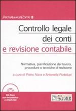 Controllo legale dei conti e revisione contabile. Normativa, pianificazione del lavoro, procedure e tecniche di revisione. Con CD-ROM