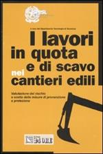 I lavori in quota e di scavo nei cantieri edili