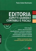 Editoria. Aspetti giuridici contabili e fiscali. Con CD-ROM