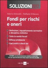 Fondi per rischi e oneri. Soluzioni 2012. Con CD-ROM - Valerio Antonelli,Raffaele D'Alessio - copertina