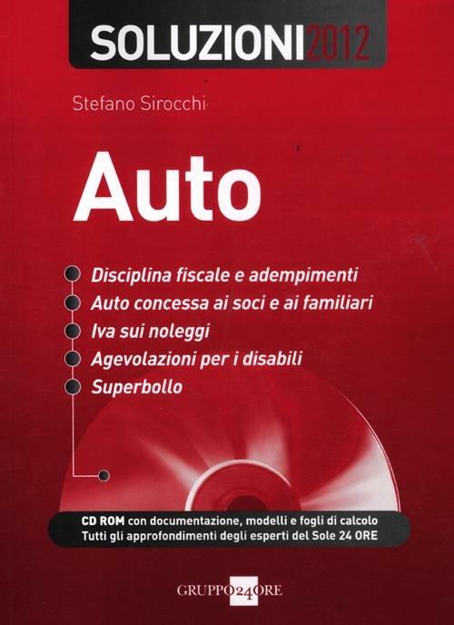 Auto. Soluzioni 2012. Con CD-ROM - Stefano Sirocchi - copertina