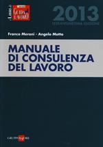 Manuale di consulenza del lavoro 2013