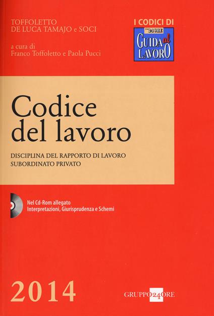 Codice del lavoro. Disciplina del rapporto di lavoro subordinato privato. Con CD-ROM - copertina