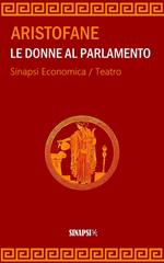 Le donne al parlamento. Ediz. integrale