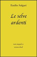 Le selve ardenti. Ediz. integrale