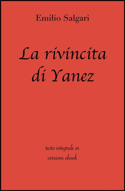 La rivincita di Yanez. Ediz. integrale - Emilio Salgari - ebook