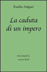 La caduta di un impero. Ediz. integrale