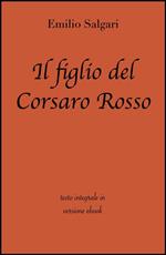 Il figlio del Corsaro Rosso. Ediz. integrale