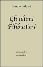 Gli ultimi filibustieri. Ediz. integrale