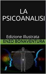 La psicoanalisi. Ediz. illustrata