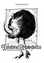 Il tombino maledetto & altre cose strane