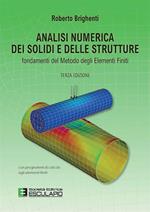 Analisi numerica dei solidi e delle strutture. Fondamenti del metodo degli elementi finiti