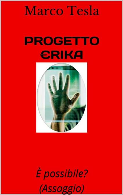 Progetto Erika. È possibile? Estratto - Marco Tesla - ebook