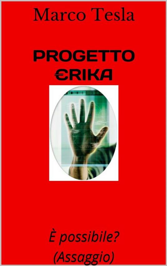 Progetto Erika. È possibile? Estratto - Marco Tesla - ebook