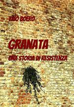 Granata. Una storia di resistenza