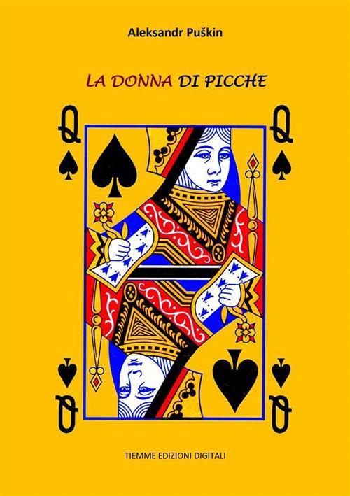 La donna di picche - Aleksandr Sergeevic Puskin,Leone Ginzburg - ebook