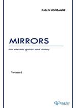 Mirrors. For electric guitar and delay. Spartito. Vol. 1