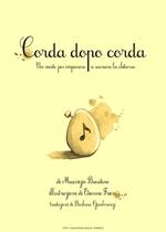 Corda dopo corda. Modo per imparare a suonare la chitarra