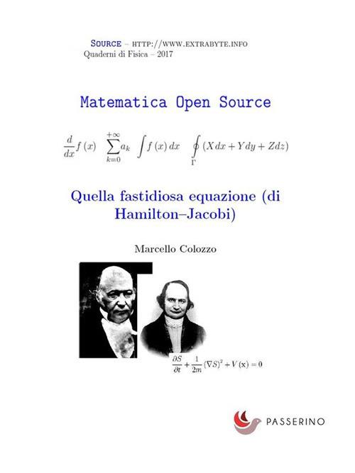 Quella fastidiosa equazione (di Hamilton-Jacobi) - Marcello Colozzo - ebook