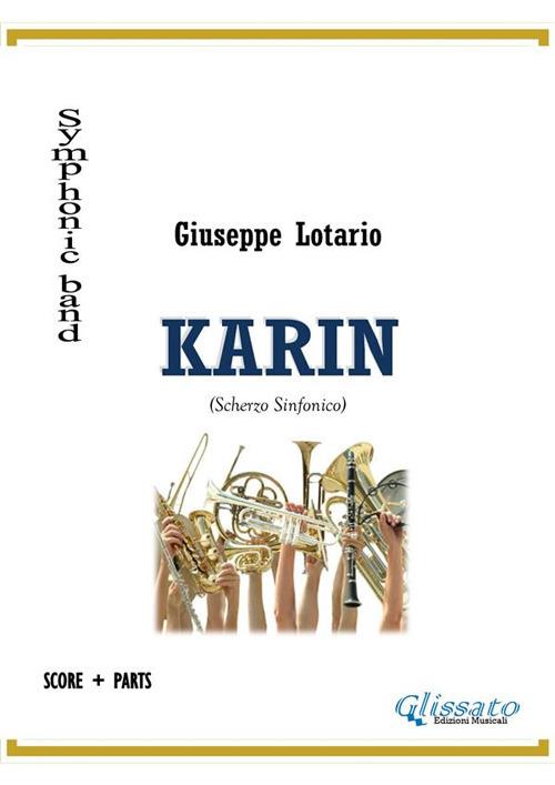 Karin. For symphonic band - Giuseppe Lotario - ebook