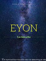 Eyon. La rinascita