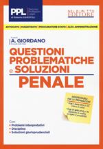 Questioni problematiche e soluzioni. Penale