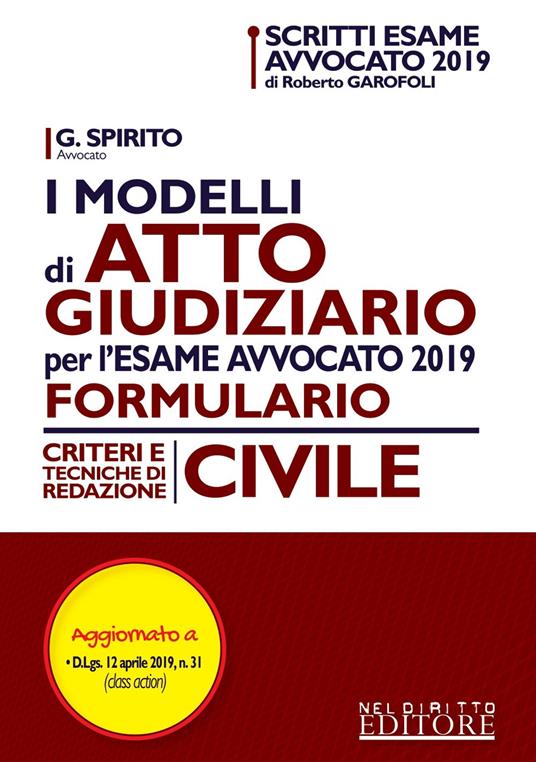 I modelli di atto giudiziario per l'esame avvocato 2019. Formulario. Criteri e tecniche di redazione. Civile - copertina