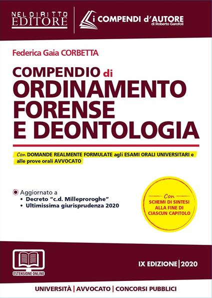 Compendio di ordinamento forense e deontologia. Con aggiornamento online - Federica Gaia Corbetta - copertina