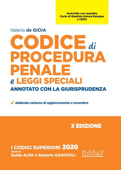 Codice di procedura penale e leggi speciali. Annotato con la giurisprudenza - Valerio De Gioia - copertina