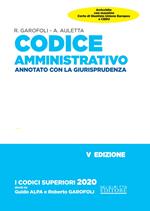 Codice amministrativo. Annotato con la giurisprudenza