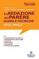 La redazione del parere. Guida e tecniche. Civile-Penale