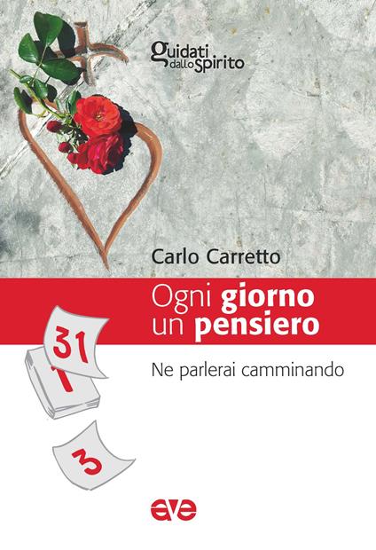 Ogni giorno un pensiero. Ne parlerai camminando (Dt. 6, 7) - Carlo Carretto - copertina