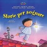 Storie per sognare. Ediz. illustrata