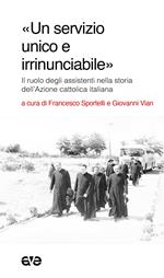 «Un servizio unico e irrinunciabile». Il ruolo degli assistenti nella storia dell'Azione cattolica italiana