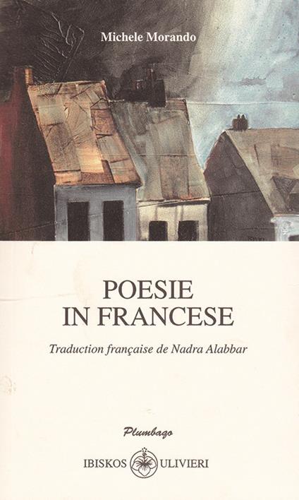 Poesie in francese. Testo italiano e francese - Michele Morando - copertina