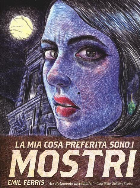 La mia cosa preferita sono i mostri. Vol. 1 - Emil Ferris - 2