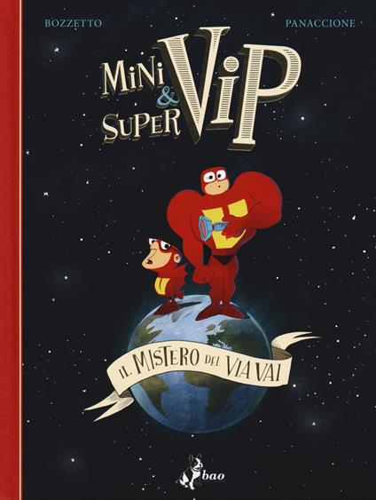 Minivip & Supervip. Il mistero del via vai - Bruno Bozzetto,Grégory Panaccione - copertina