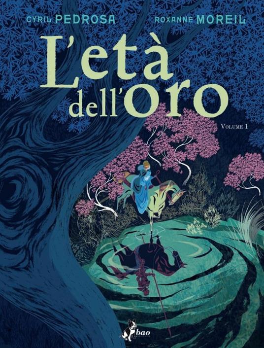 L' età dell'oro. Vol. 1 - Cyril Pedrosa,Roxanne Moreil - copertina