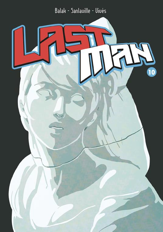 Last man. Vol. 10 - Balak,Michaël Sanlaville,Bastien Vivès,Francesco Savino - ebook