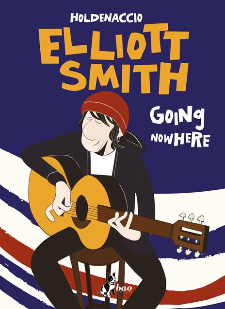 Elliott Smith. Going nowhere - Holdenaccio - copertina