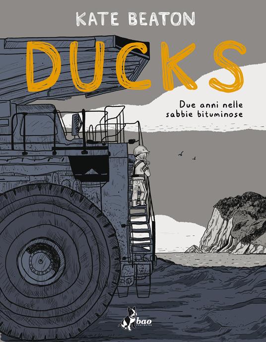 Ducks. Due anni nelle sabbie bituminose - Kate Beaton - copertina