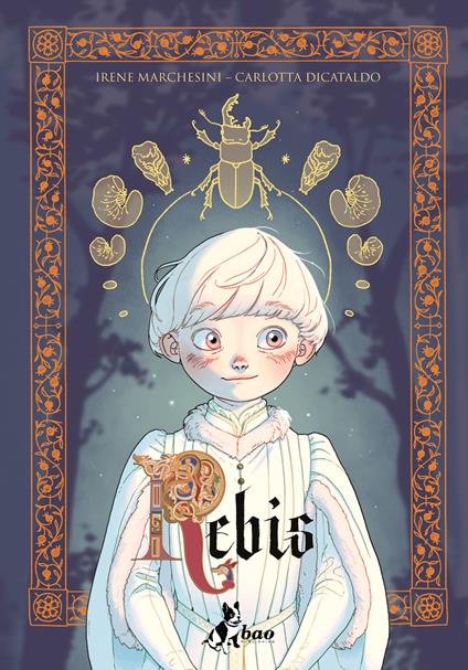 Rebis - Carlotta Dicataldo,Irene Marchesini - ebook