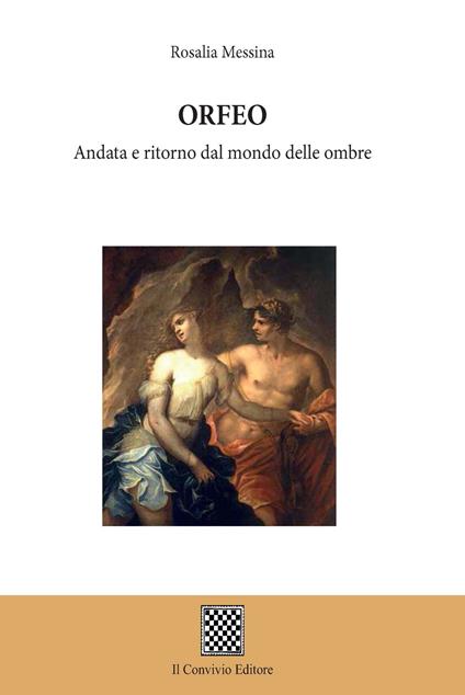 Orfeo. Andata e ritorno dal mondo delle ombre - Rosalia Messina - copertina