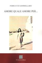 Amore quale amore per…