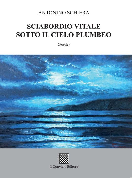 Sciabordio vitale sotto il cielo plumbeo - Antonino Schiera - copertina