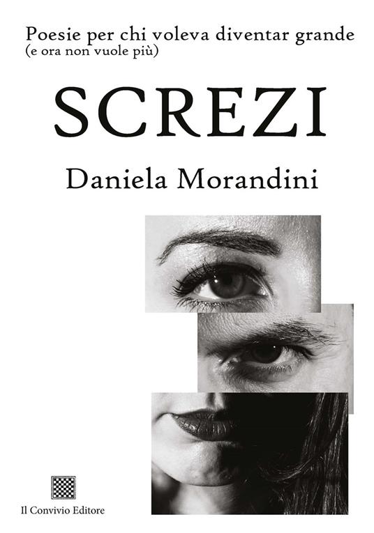 Screzi. Poesie per chi voleva diventar grande (e ora non vuole più) - Daniela Morandini - copertina